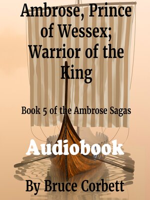 cover image of Ambrose, Prince of Wessex; Warrior of the King